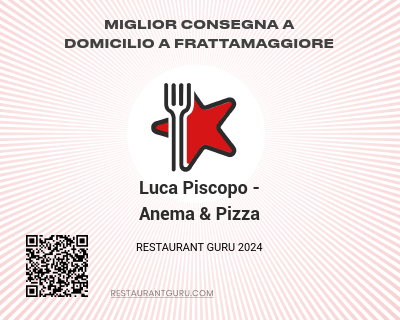 Luca Piscopo - Anema & Pizza - Miglior consegna a domicilio in Frattamaggiore